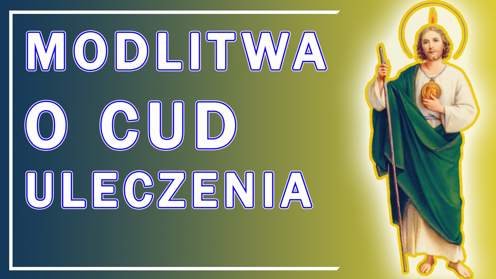 Modlitwa O Cud Uzdrowienia I Uleczenia